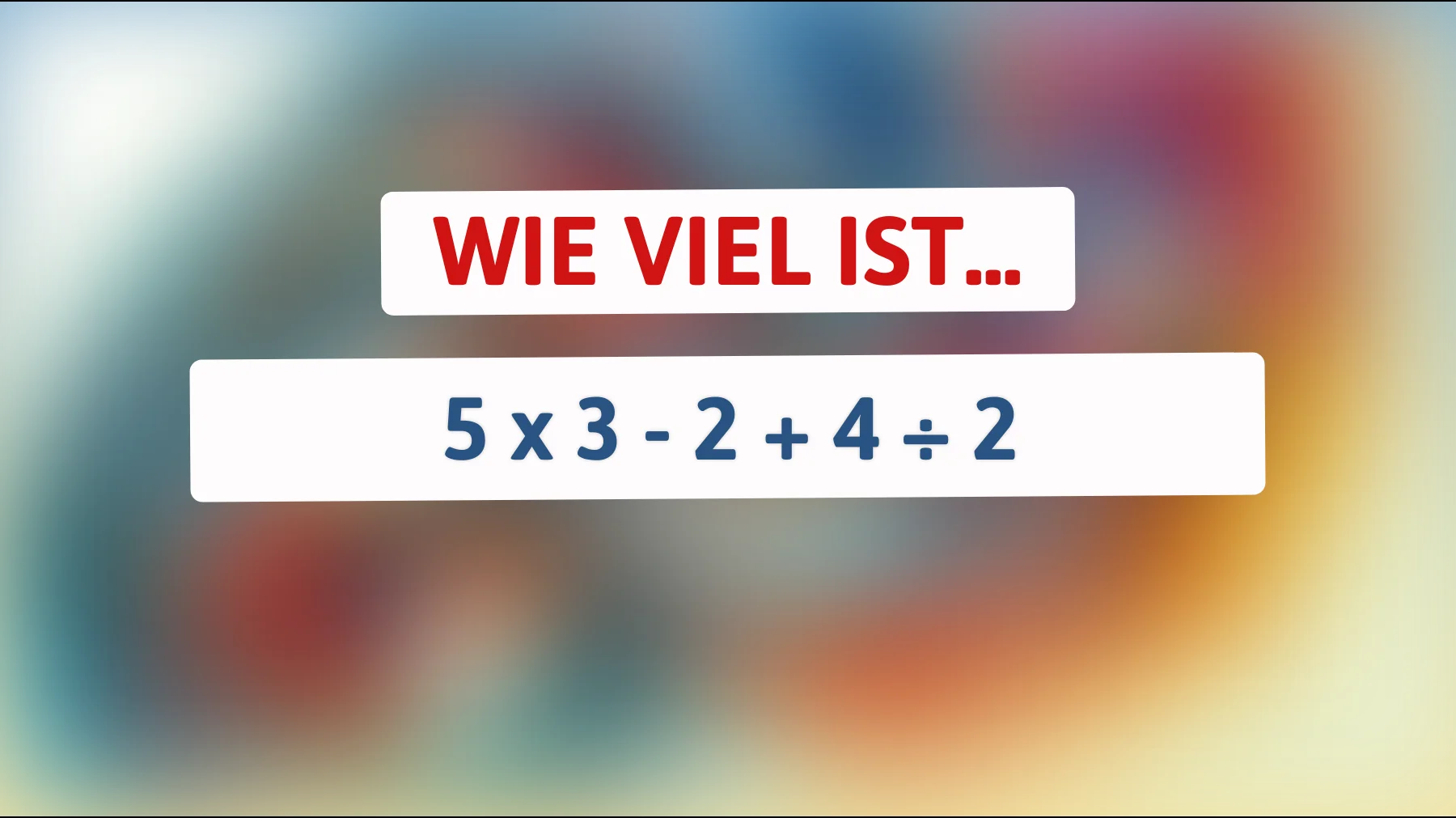 Nur 1 von 100 kann es lösen: Schaffst du dieses mathematische Rätsel der Genies?"