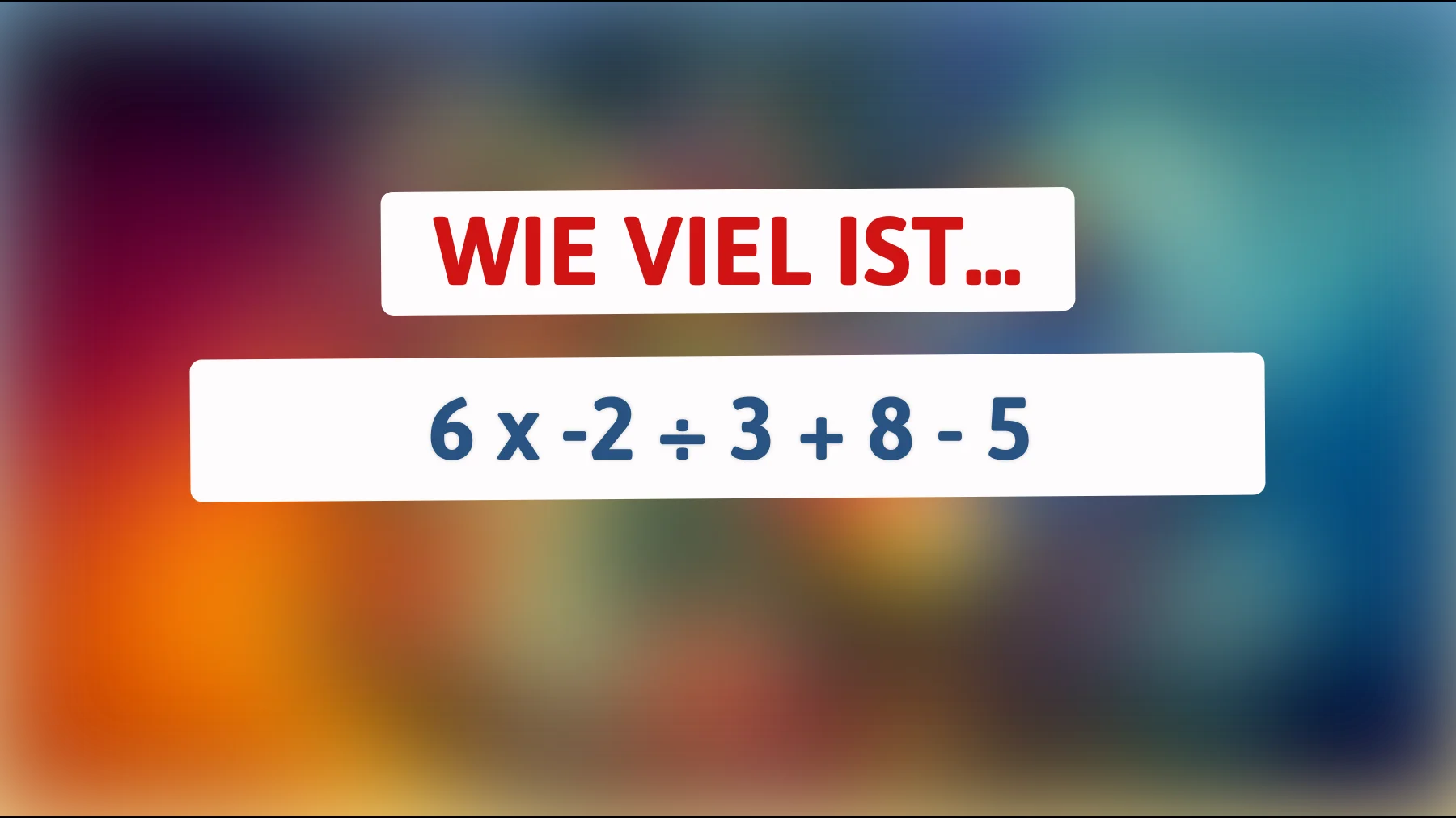 Nur 1% der Genies können dieses einfache mathematische Rätsel lösen! Glaubst du, du gehörst dazu?"