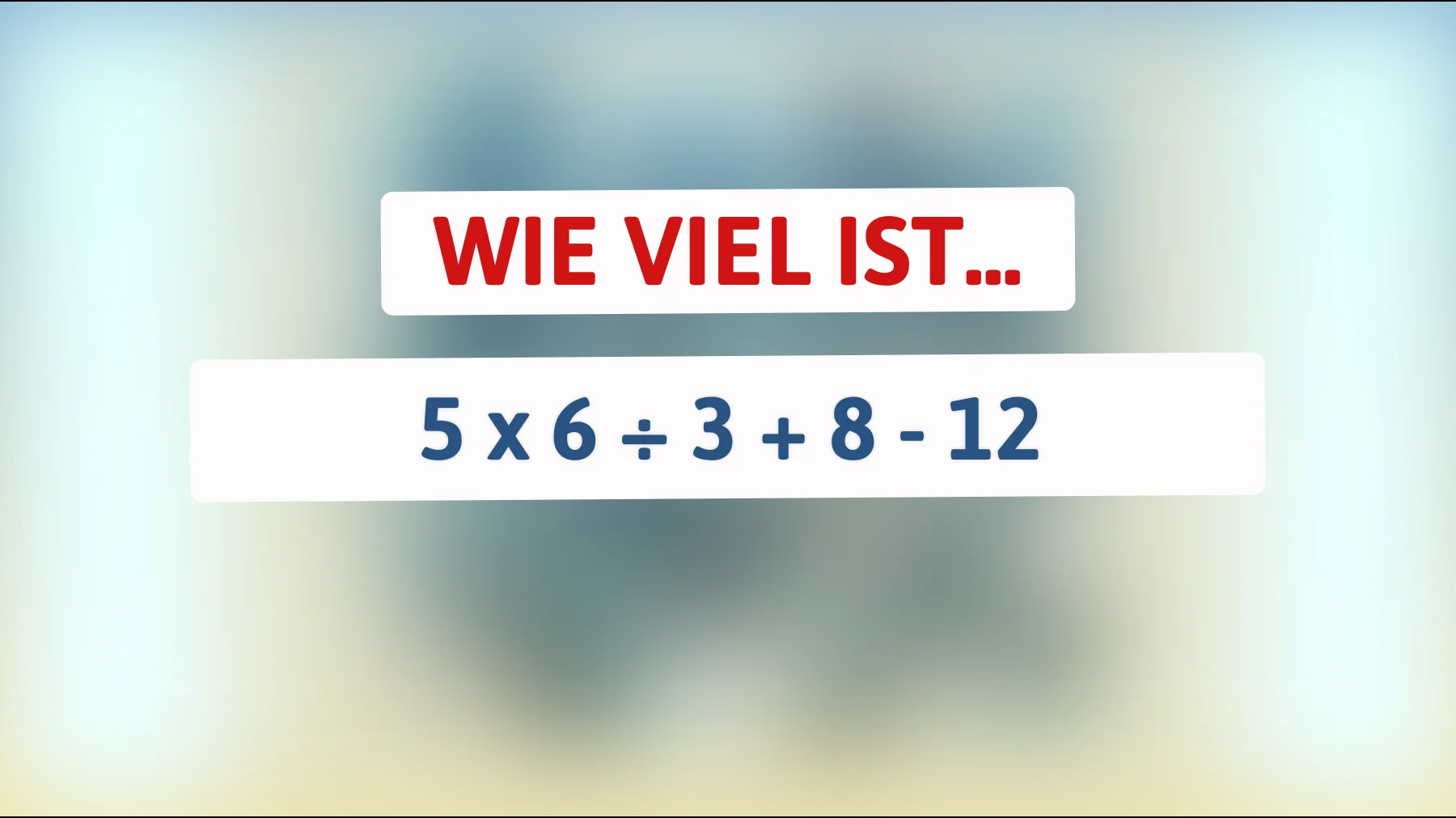 Nur 1% der Menschen können diese Mathe-Herausforderung lösen: Schaffst du es?"